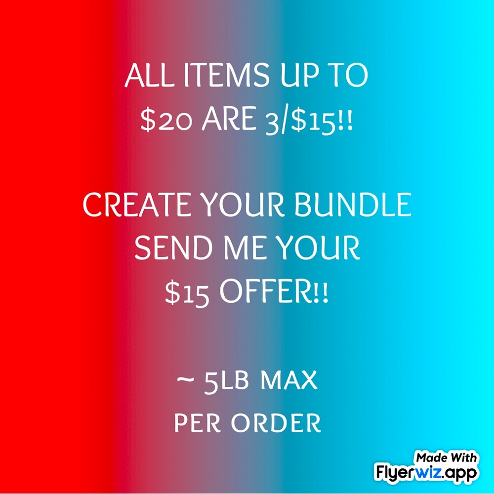 3/$15 SALE: Items up to $20, 5lb weight max/order! Bundle/Send me your $15 offer